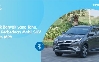 Tak Banyak yang Tahu Ini Perbedaan Mobil SUV dan MPV