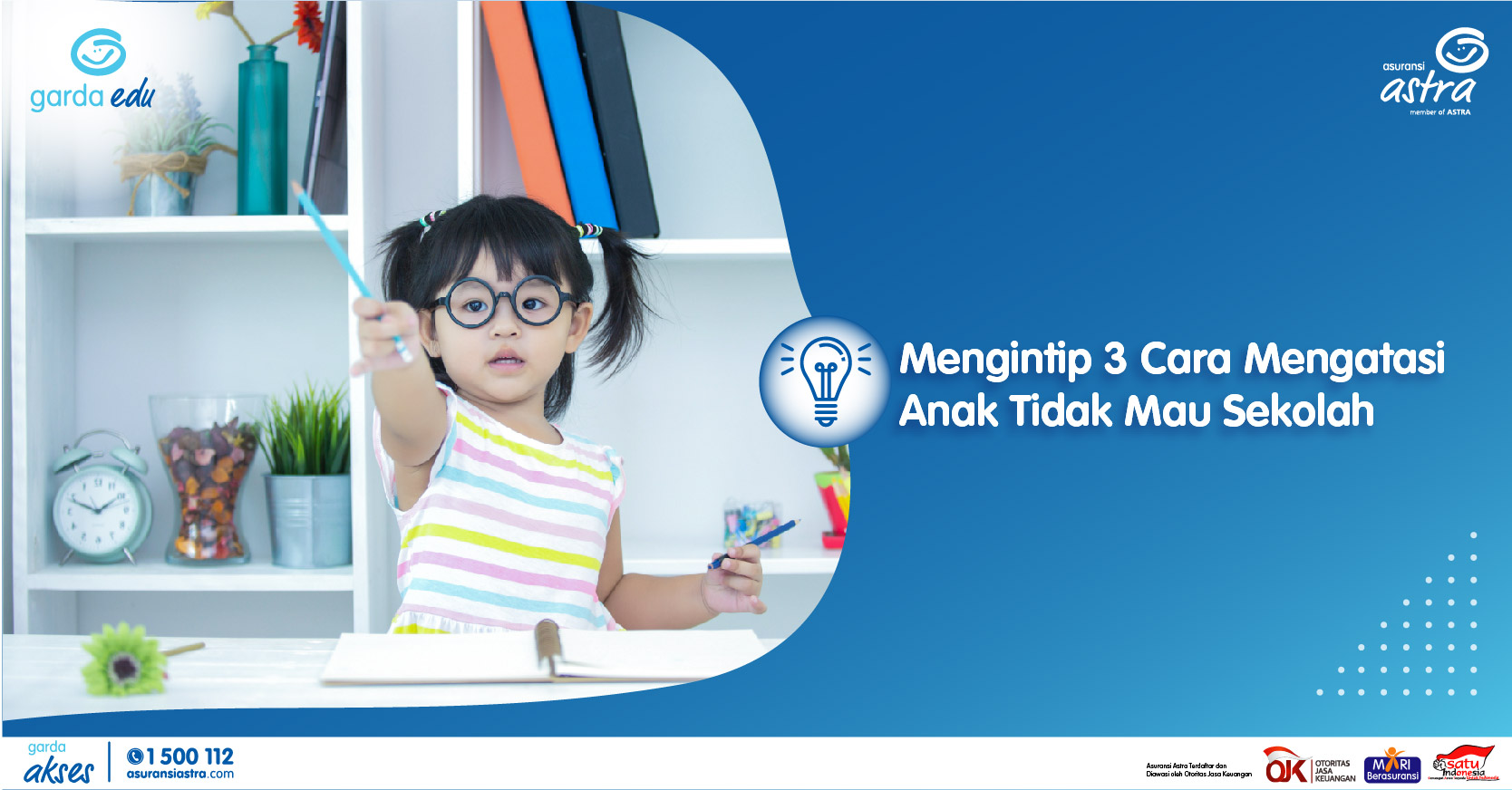 Mengintip 3 Cara Mengatasi Anak Tidak Mau Sekolah