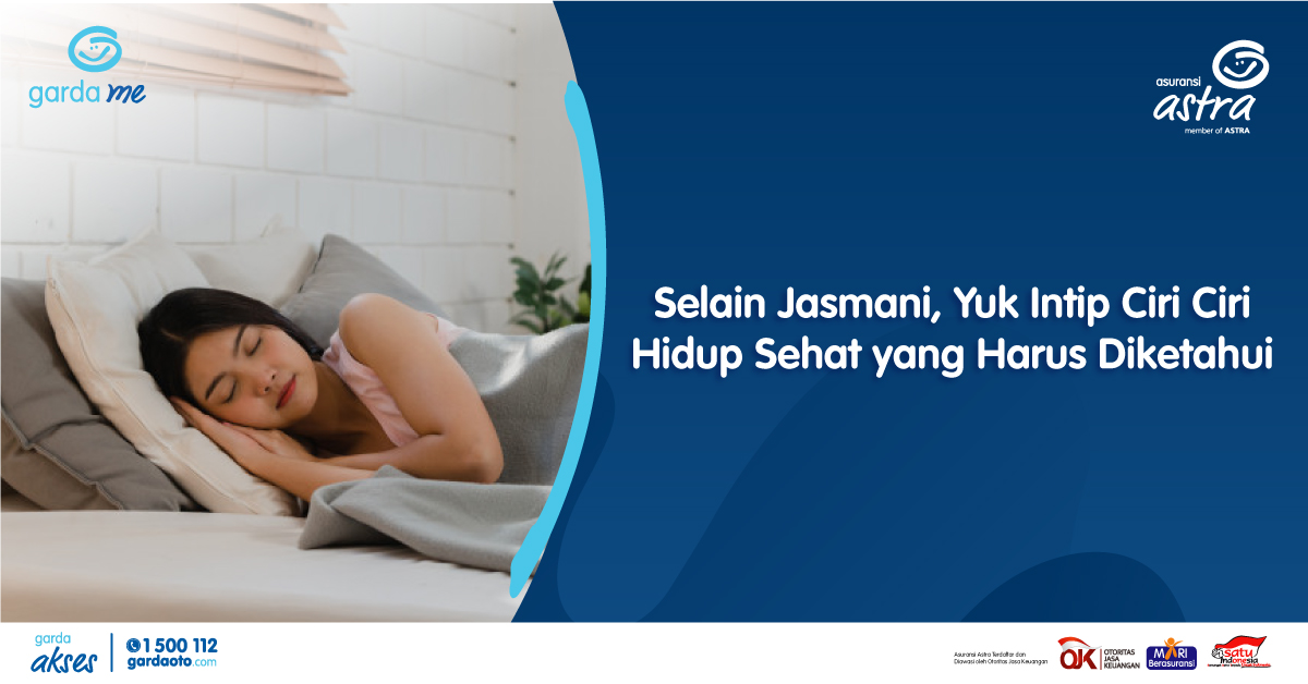 Selain Jasmani, Yuk Intip Ciri Ciri Hidup Sehat yang Harus Diketahui