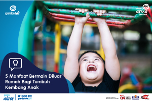 5 Manfaat Bermain di Luar Rumah Bagi Tumbuh Kembang Anak