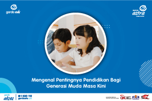 Mengenal pentingnya pendidikan bagi generasi muda masa kini