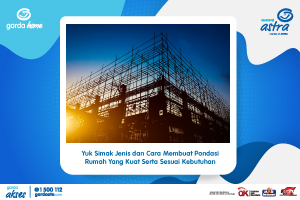 Yuk Simak Jenis Dan Cara Membuat Pondasi Rumah Yang Kuat Serta Sesuai Kebutuhan