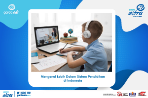 Mengenal Lebih Dalam Sistem Pendidikan di Indonesia